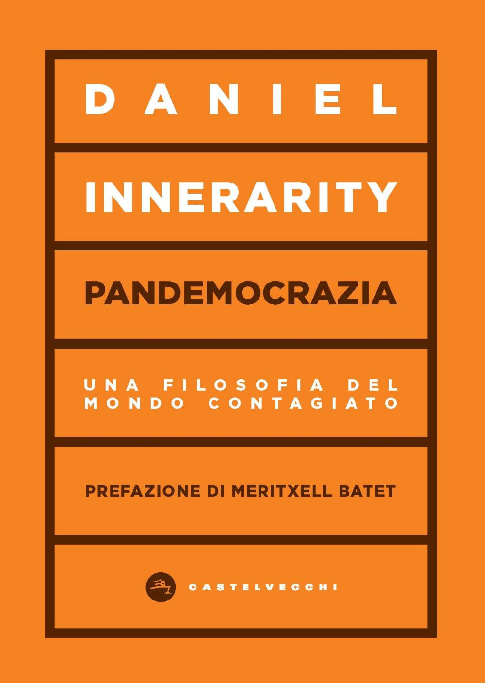 Pandemocrazia. Una filosofia del mondo contagiato