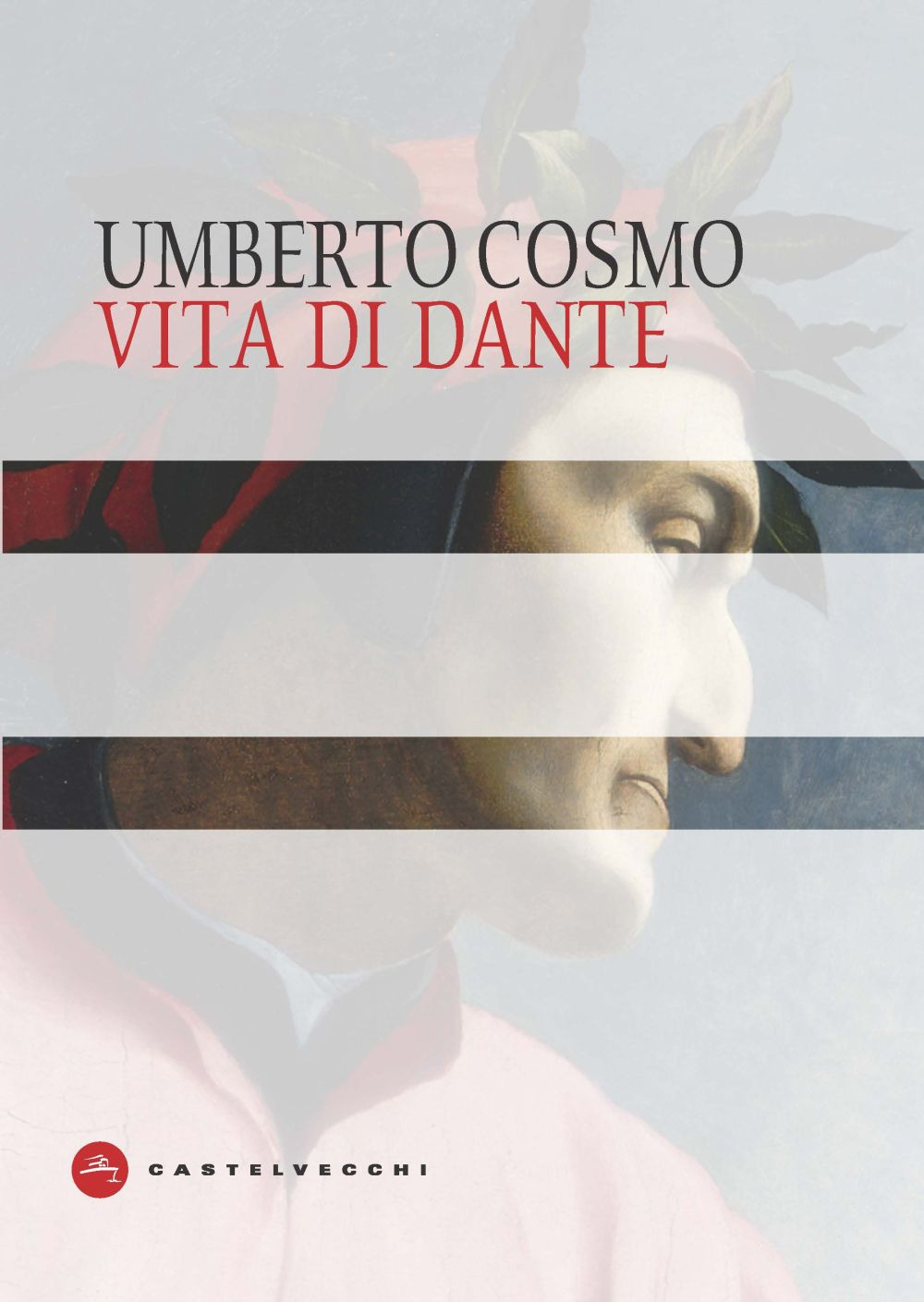 VITA DI DANTE - Cosmo Umberto - 9788832903737