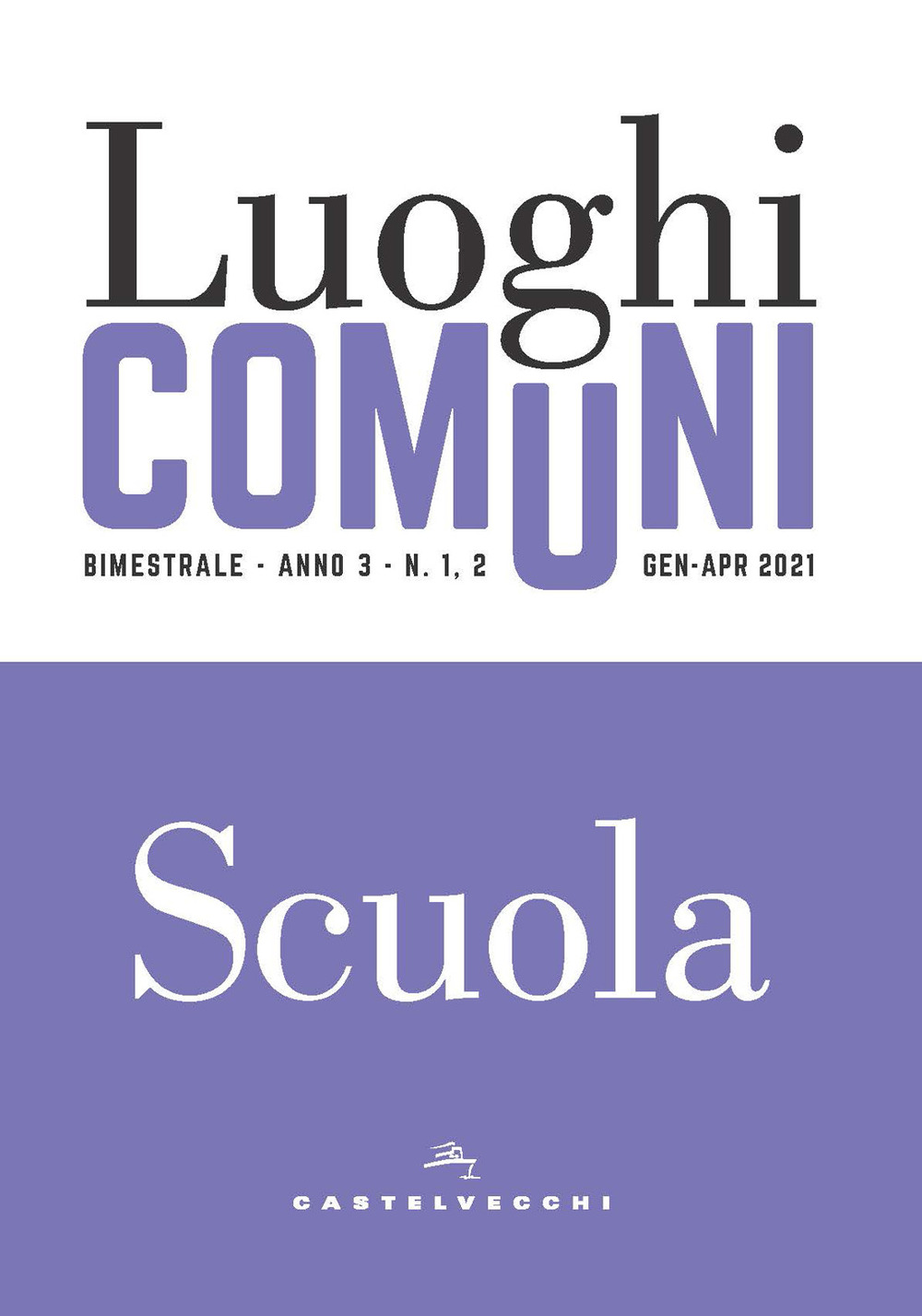 Luoghi comuni (2021). Vol. 1-2
