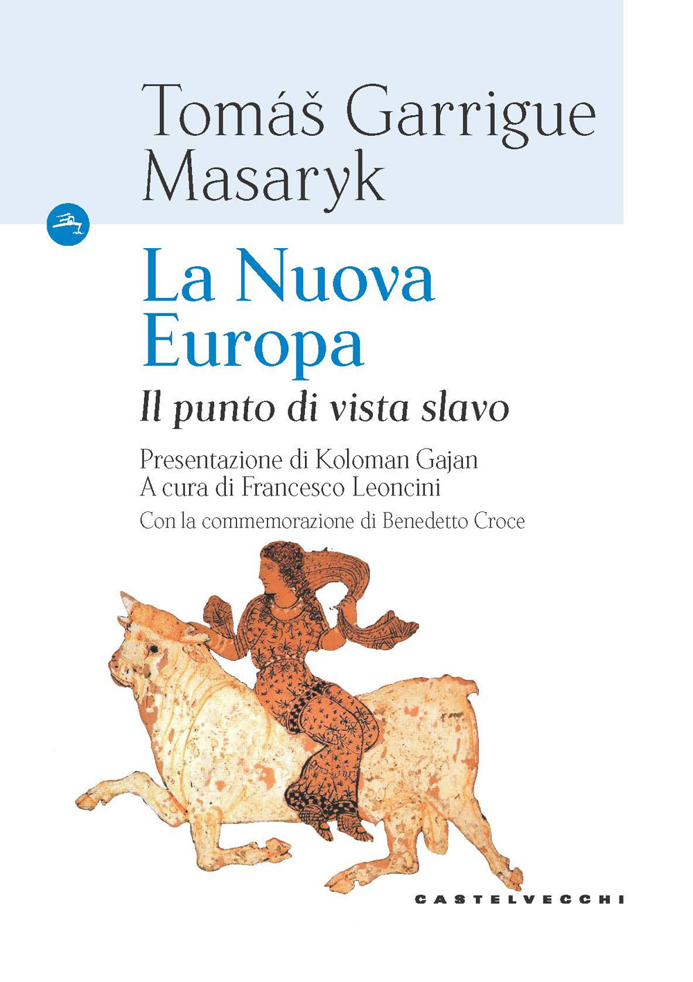 La nuova Europa. Il punto di vista slavo