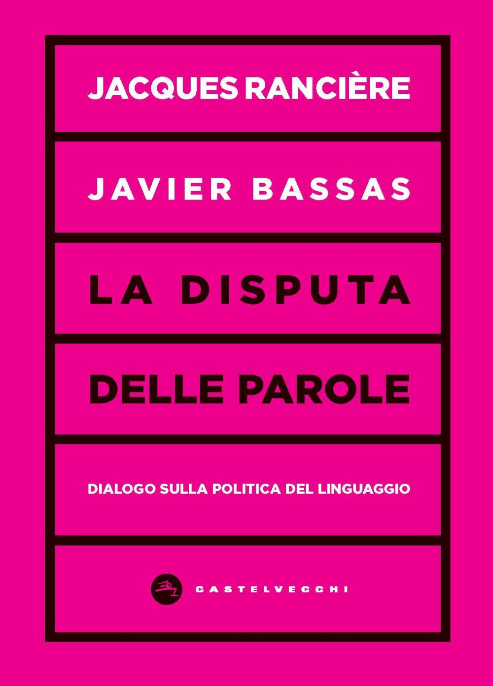 La disputa delle parole. Dialogo sulla politica del linguaggio