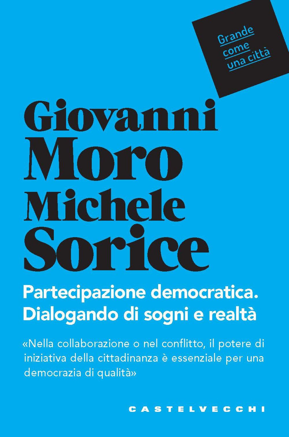 Partecipazione democratica. Dialogando di sogni e realtà