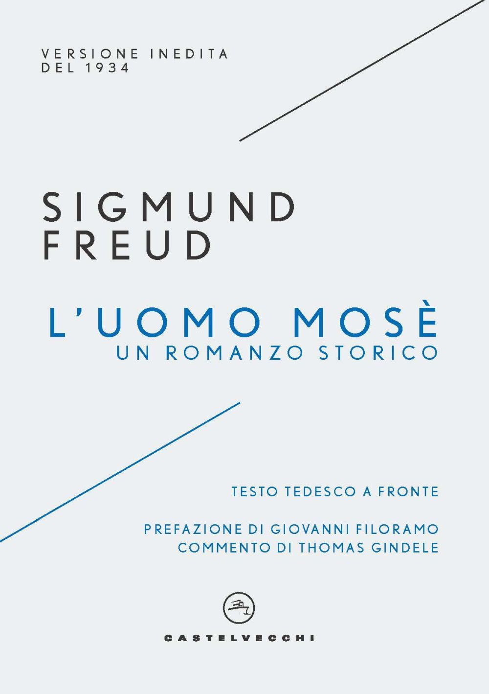 L'uomo Mosè. Un romanzo storico