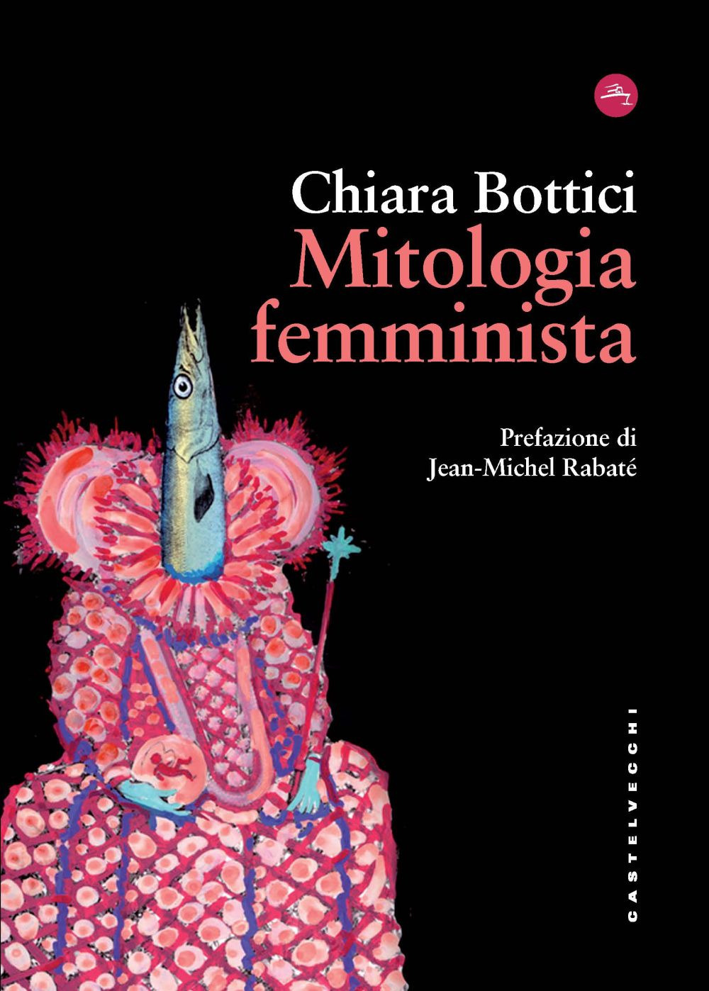 MITOLOGIA FEMMINISTA - Bottici Chiara - 9788832906455