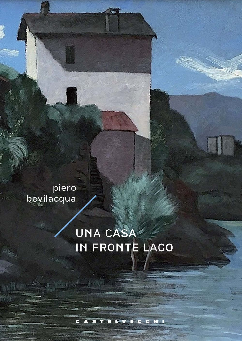 Una casa in fronte lago