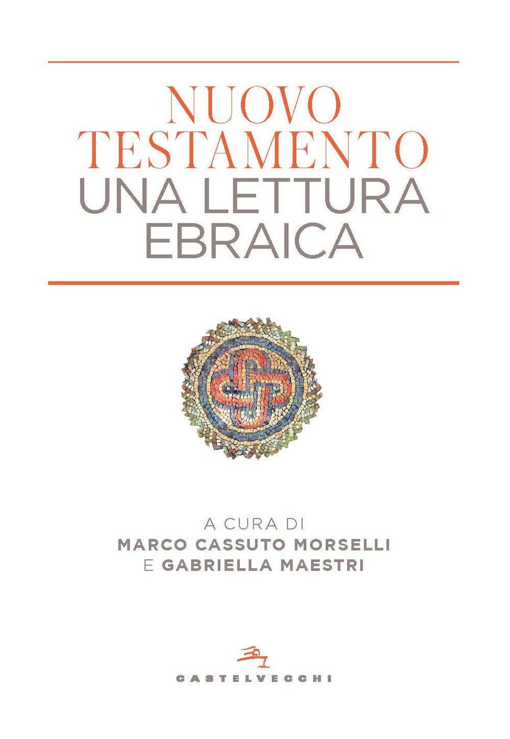 Nuovo Testamento. Una lettura ebraica