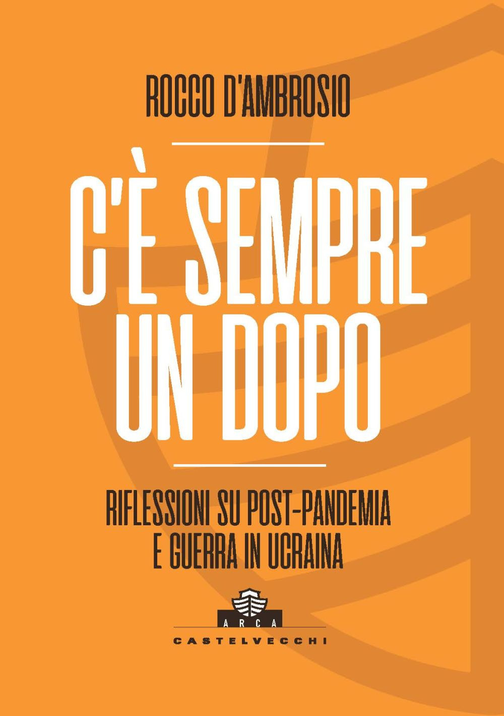 C'è sempre un dopo. Riflessioni su post-pandemia e guerra in Ucraina