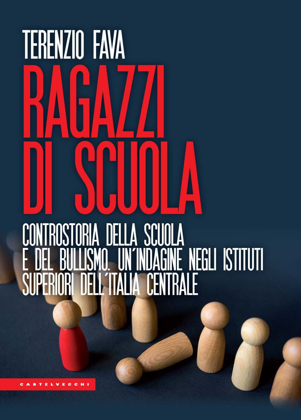 Ragazzi di scuola. Controstoria della scuola e del bullismo. Un'indagine negli istituti superiori dell'Italia centrale