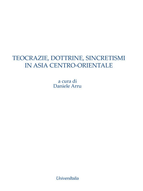Teocrazie, dottrine, sincretismi in Asia centro-orientale