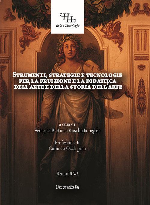 Strumenti, strategie e tecnologie per la fruizione e la didattica dell'arte e della storia dell'arte