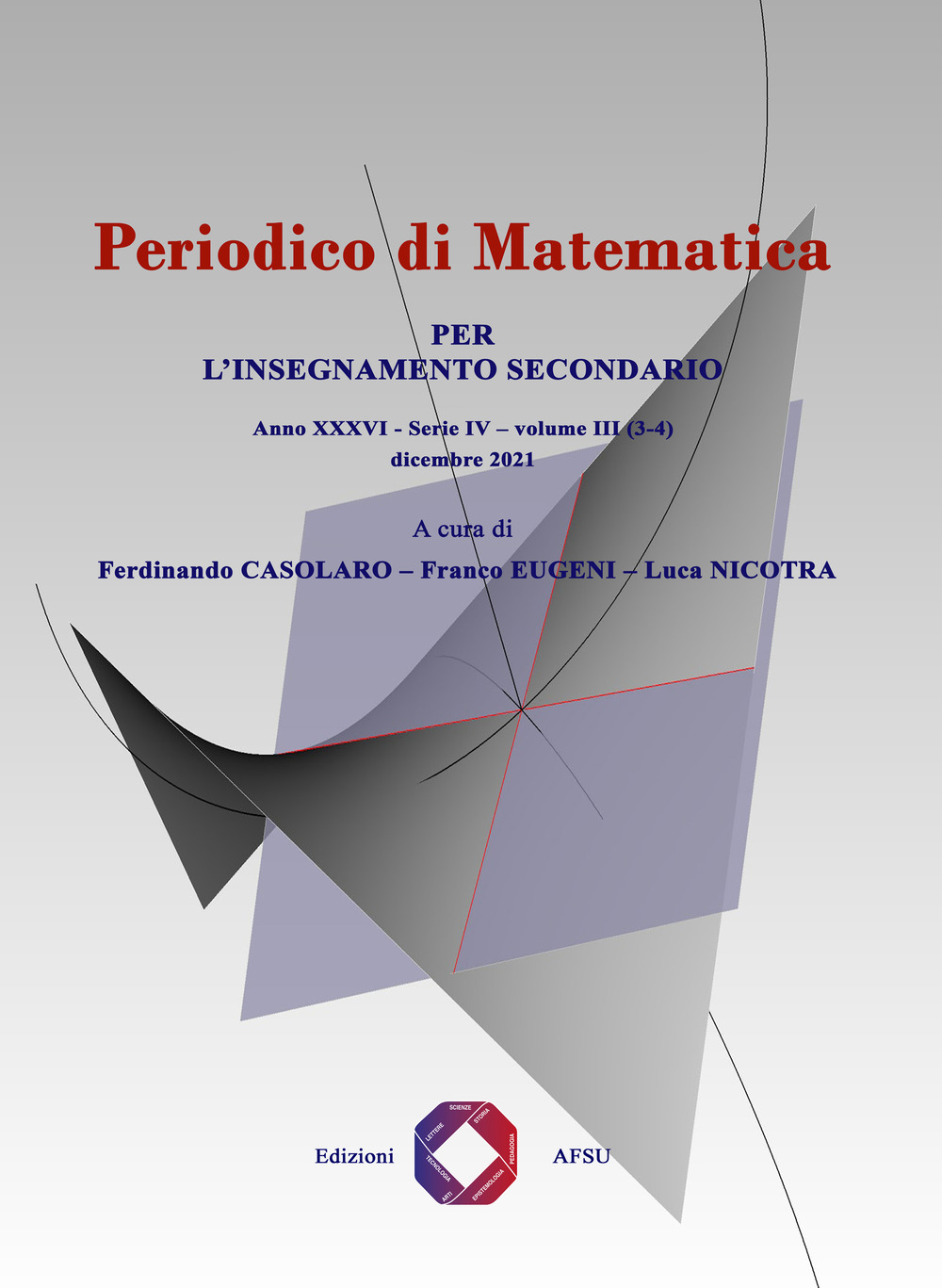 Periodico di matematica. Per l'insegnamento secondario (2021). Vol. 3/3-4