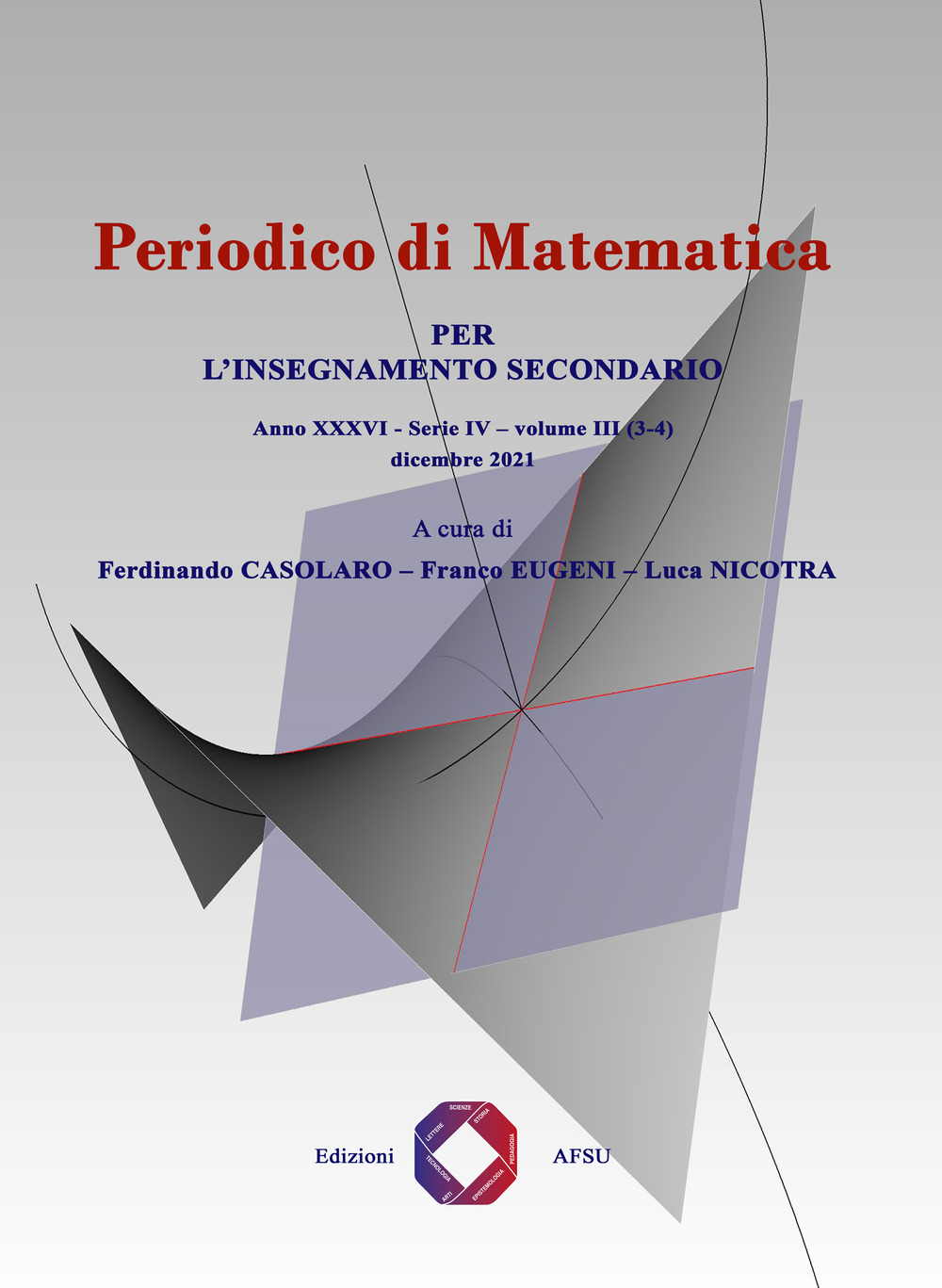 Periodico di matematica. Per l'insegnamento secondario (2021). Vol. 3/3-4