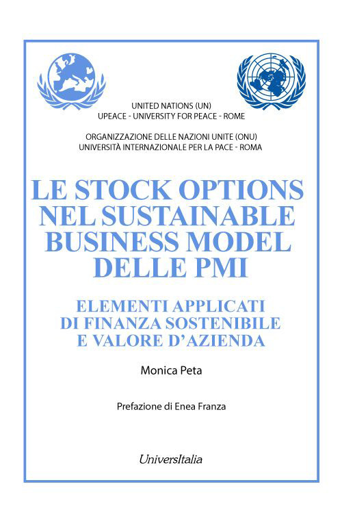 Le stock options nel sustainable business model delle PMI. Elementi applicati di finanza sostenibile e valore d'azienda