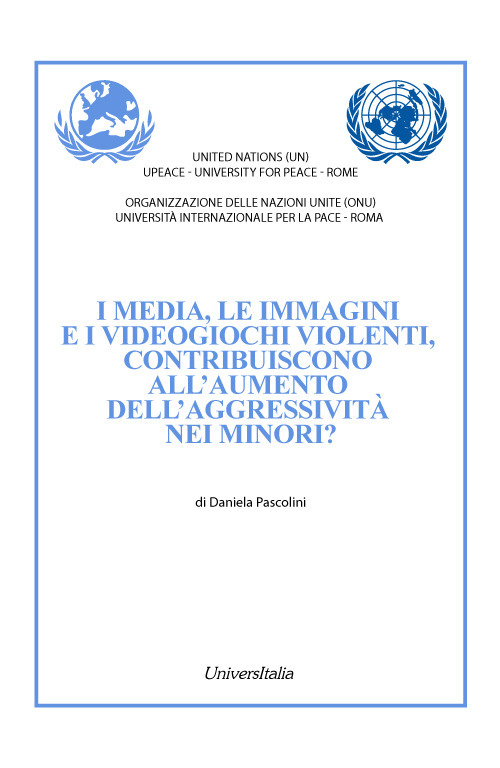 I media, le immagini e i videogiochi violenti, contribuiscono all'aumento dell'aggressività nei minori?