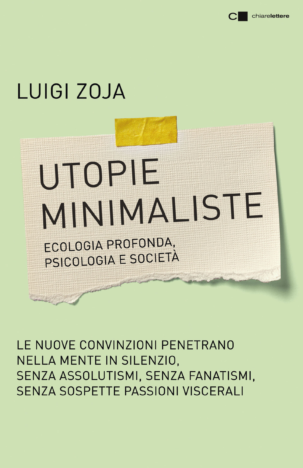 Utopie minimaliste. Ecologia profonda, psicologia e società