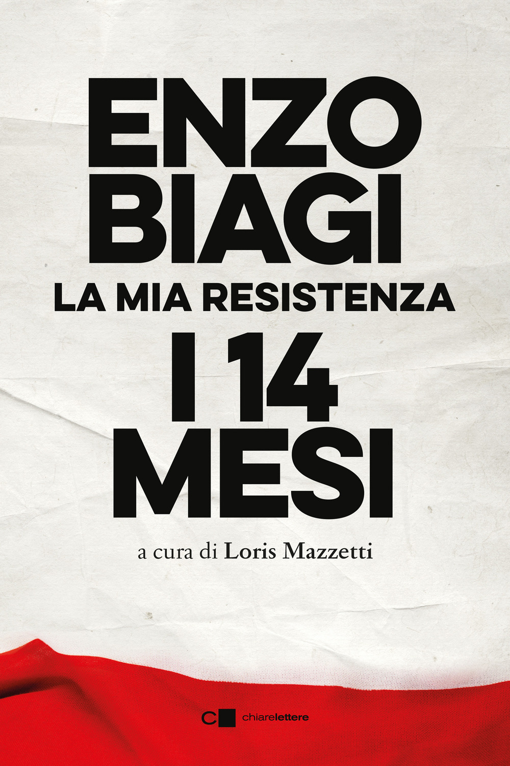 I quattordici mesi. La mia resistenza. Nuova ediz.