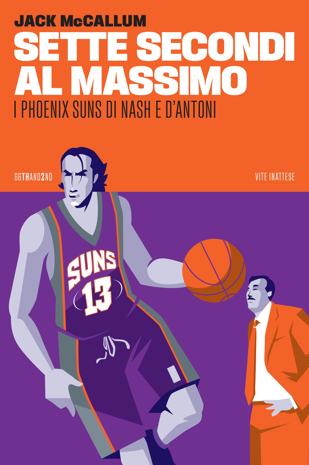 Sette secondi al massimo. I Phoenix Suns di Nash e D'Antoni