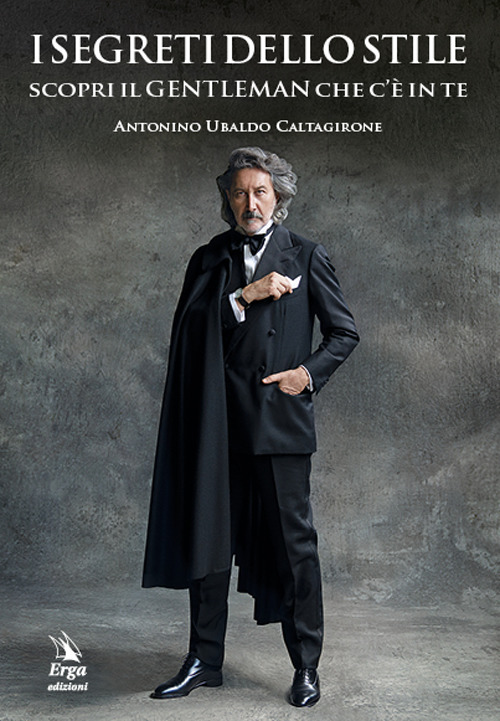 I segreti dello stile. Scopri il gentleman che c'è in te