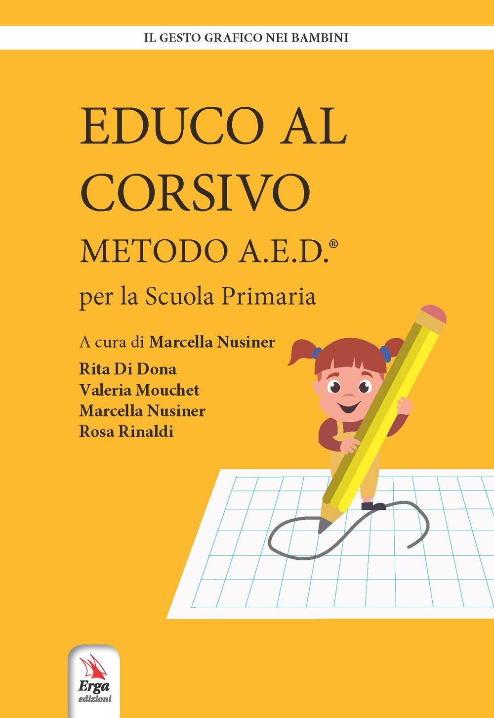 Educo al corsivo. Metodo A.E.D. Per la Scuola primaria