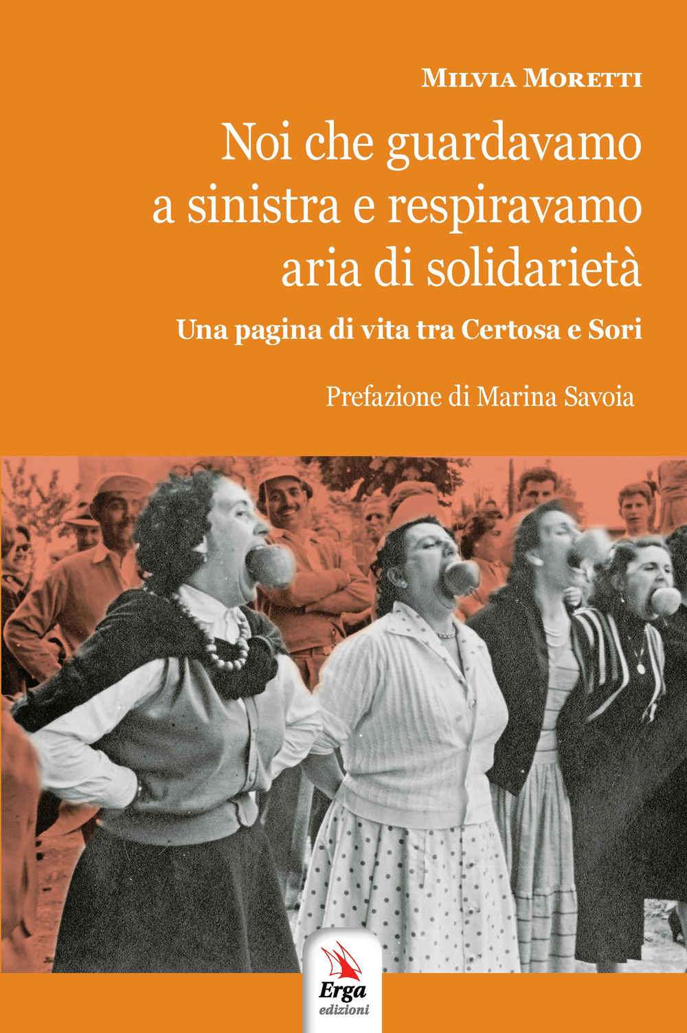 Noi che guardavamo a sinistra e respiravamo aria di solidarietà