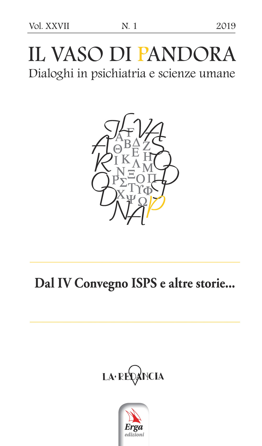 Il vaso di Pandora. Dialoghi in psichiatria e scienze umane (2019). Vol. 27: Dal IV Convegno ISPS Italia e altre storie