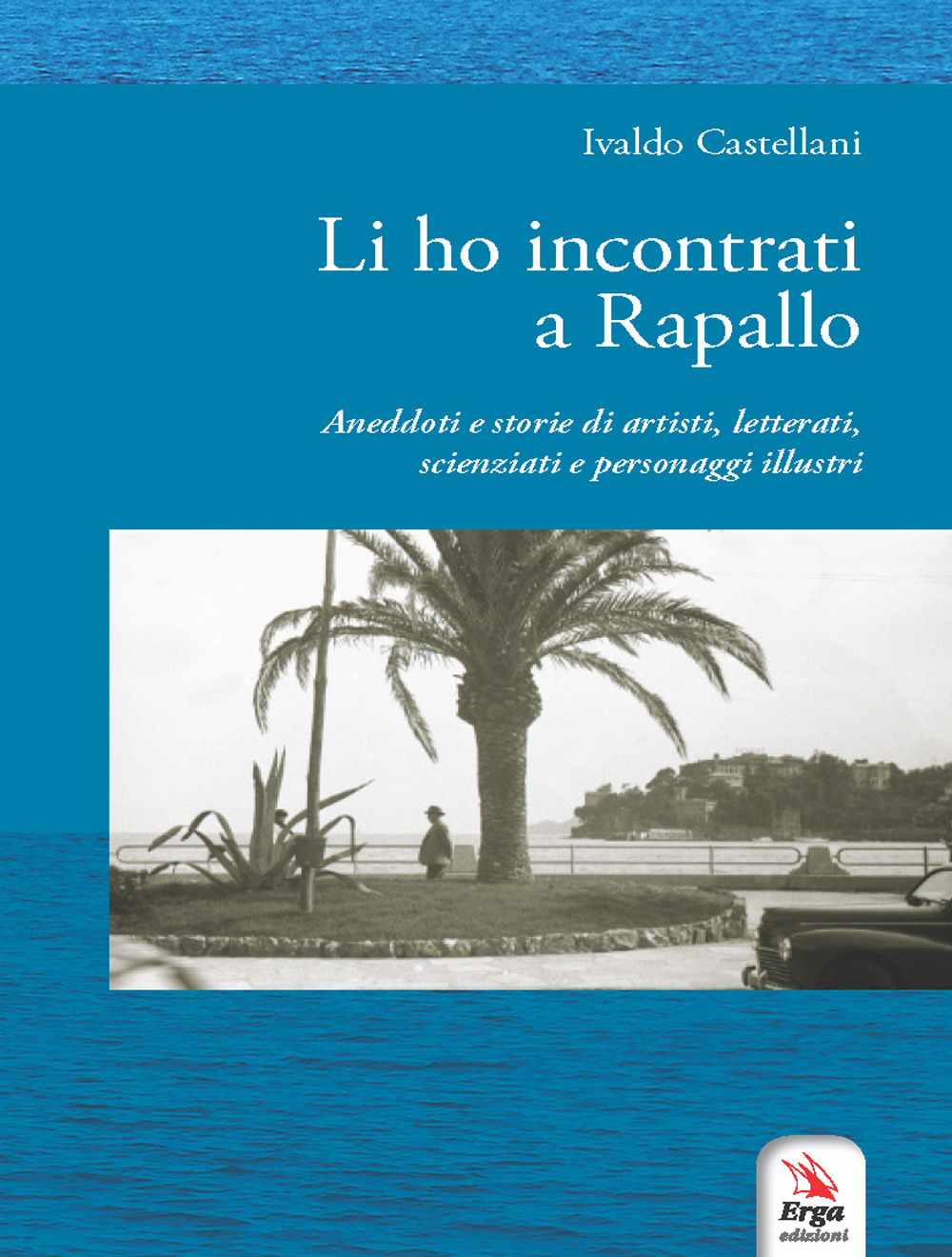 Li ho incontrati a Rapallo