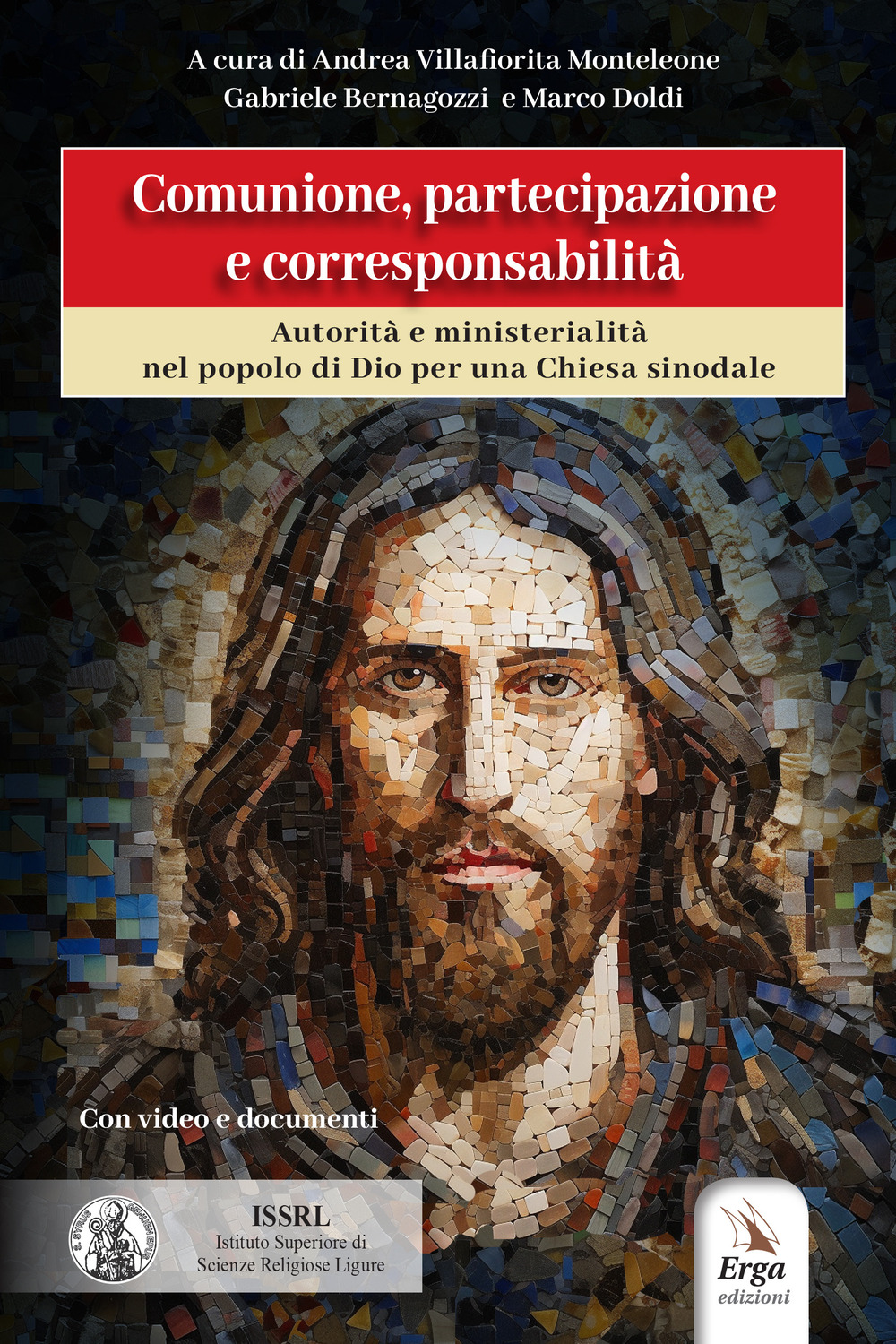 Comunione, partecipazione e corresponsabilità. Autorità e ministerialità nel popolo di Dio per la Chiesa sinoldale