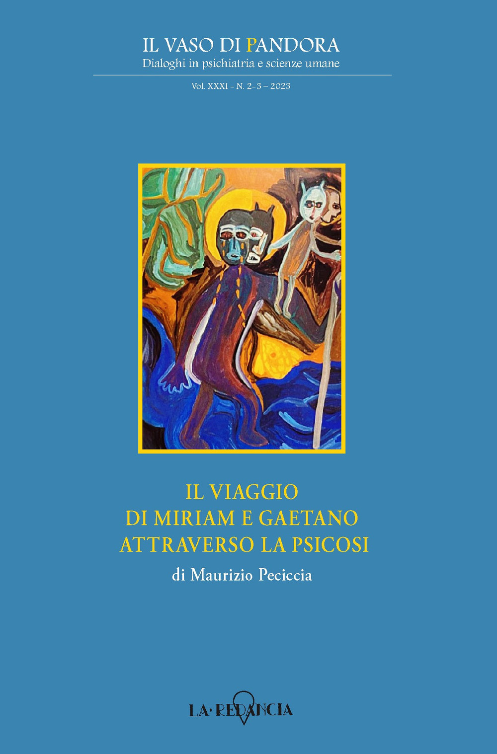 Il viaggio di Miriam e Gaetano attraverso la psicosi