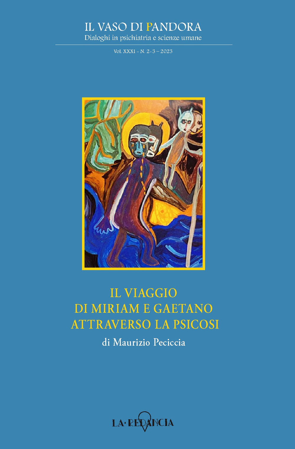 Il viaggio di Miriam e Gaetano attraverso la psicosi