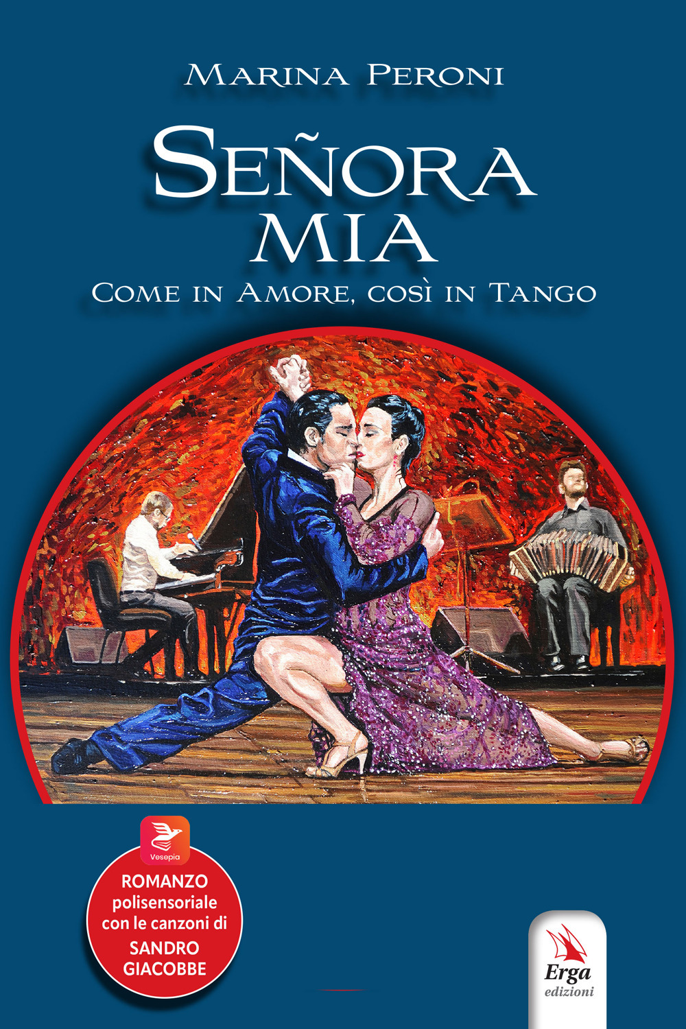 Señora mia. Come in amore, così in tango. Con contenuti multimediali