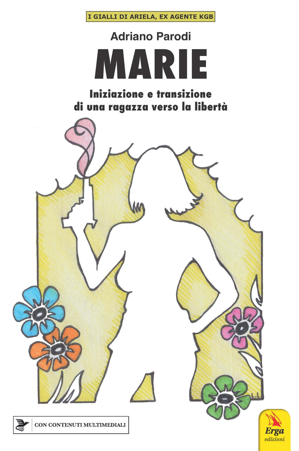 Marie. Iniziazione e transizione di una ragazza verso la libertà. Con materiali multimediali