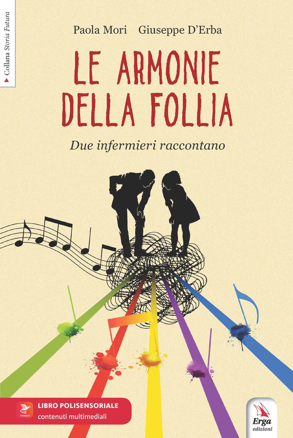 Le armonie della follia. Due infermieri raccontano