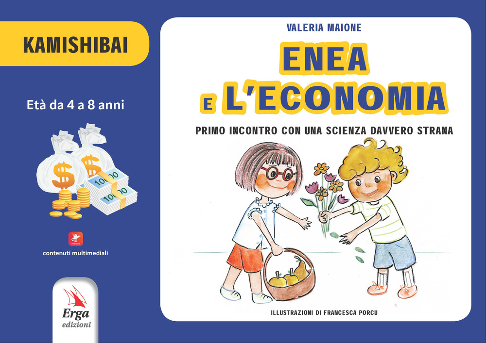 Enea e l'economia. Primo incontro con una scienza davvero strana. Kamishibai