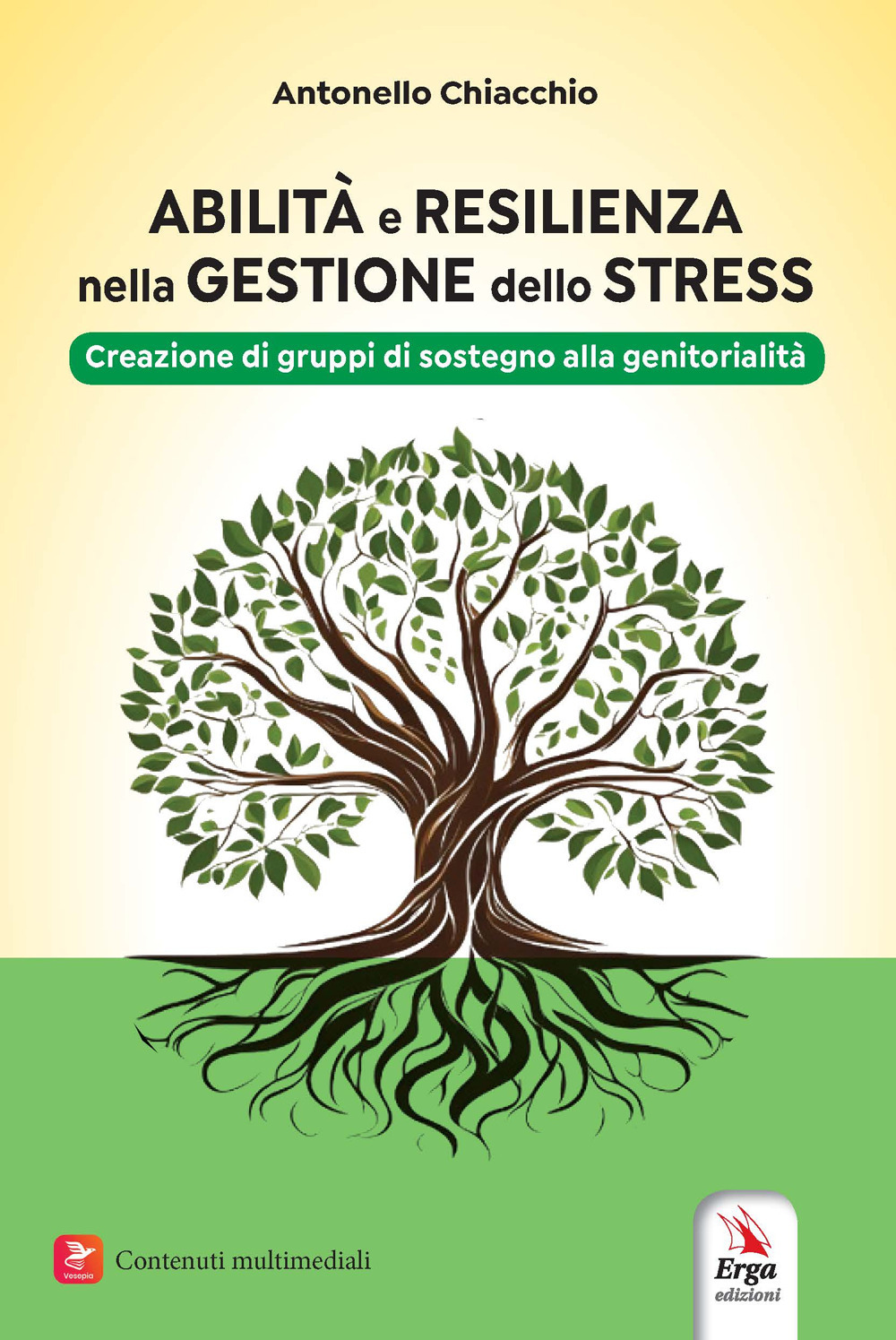 Abilità e resilienza nella gestione dello stress. Creazione di gruppi di sostegno alla genitorialità