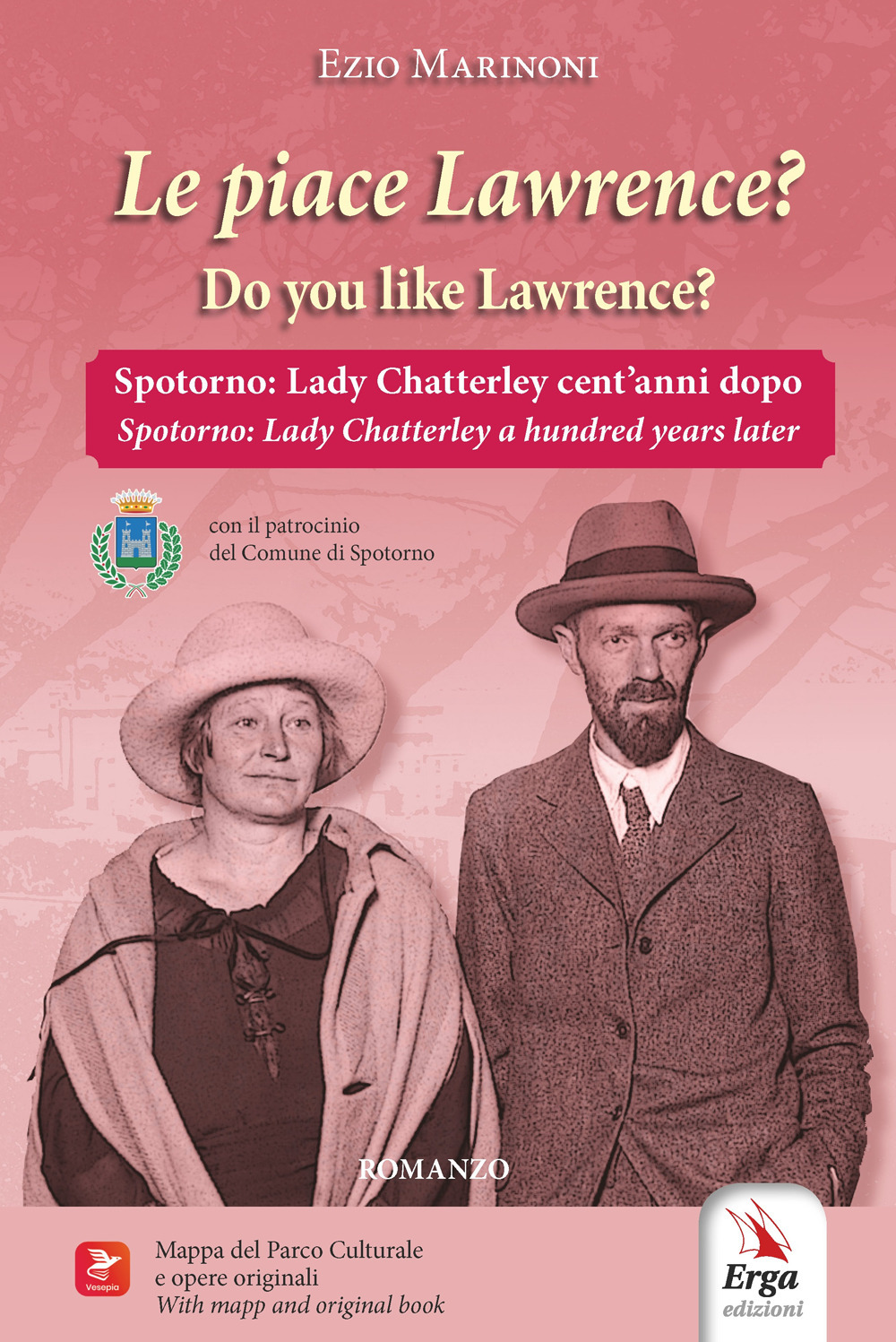 Le piace Lawrence? Spotorno: Lady Chatterley cent'anni dopo-Do you like Lawrence? Spotorno: Lady Chatterley a hundred years later. Ediz. bilingue. Con materiali multimediali