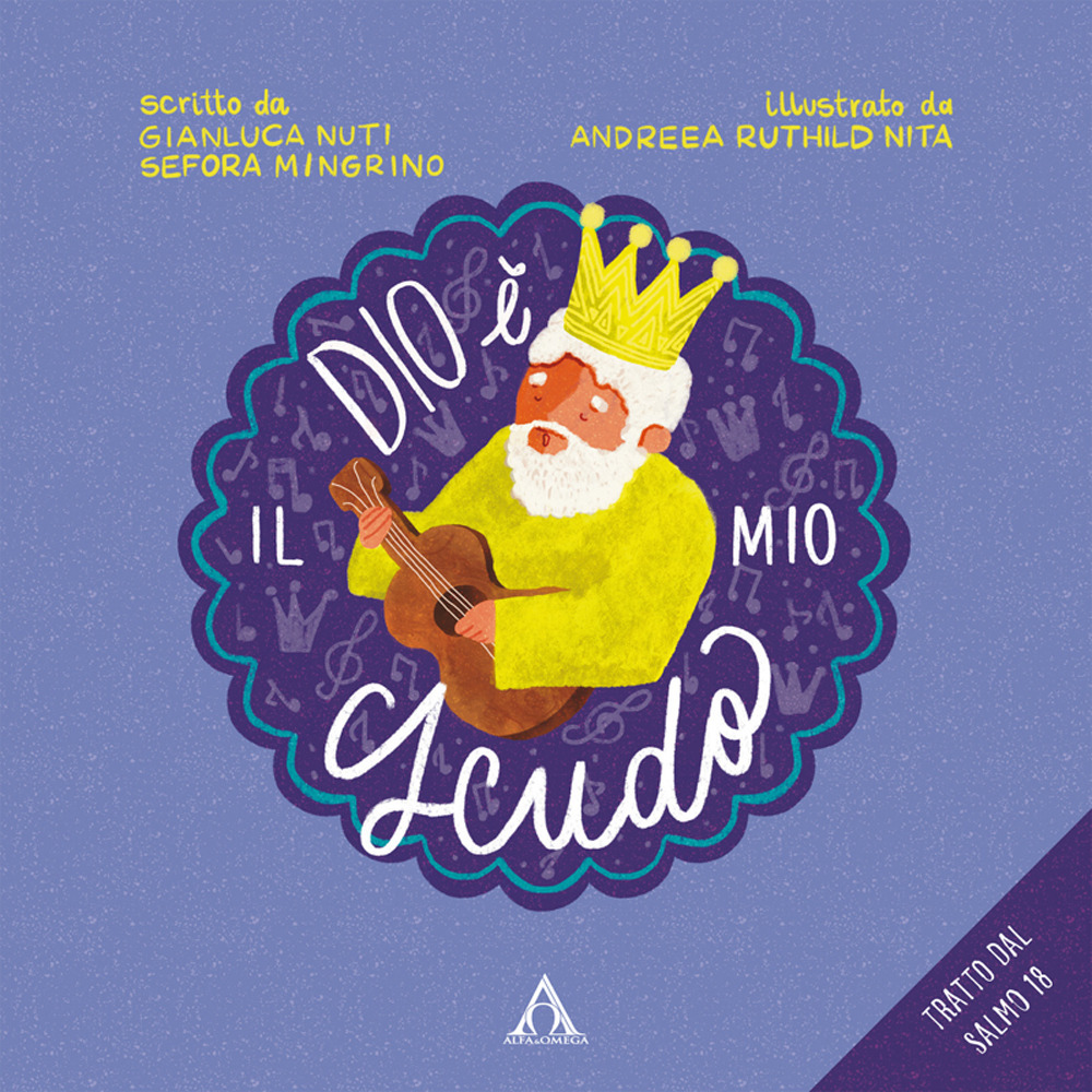 Dio è il mio scudo. Ediz. illustrata