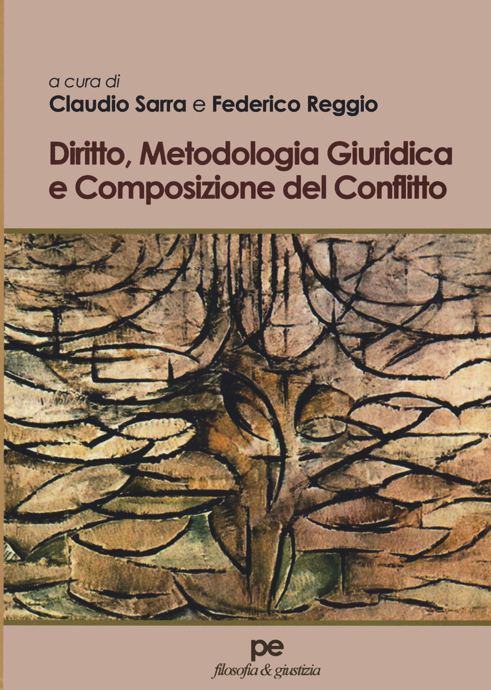 Diritto, metodologia giuridica e composizione del conflitto