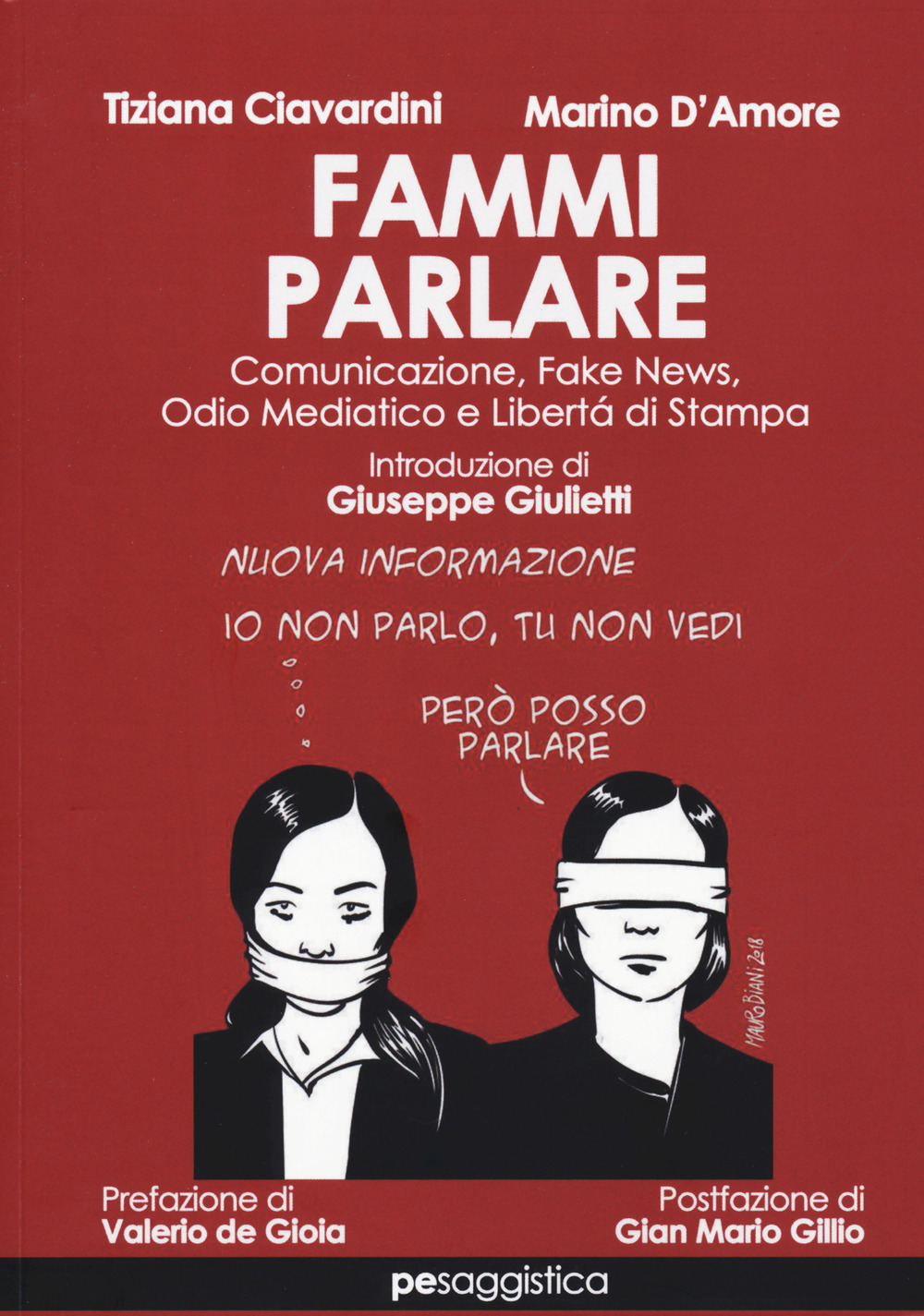 Fammi parlare. Comunicazione, fake news, odio mediatico e libertà di stampa