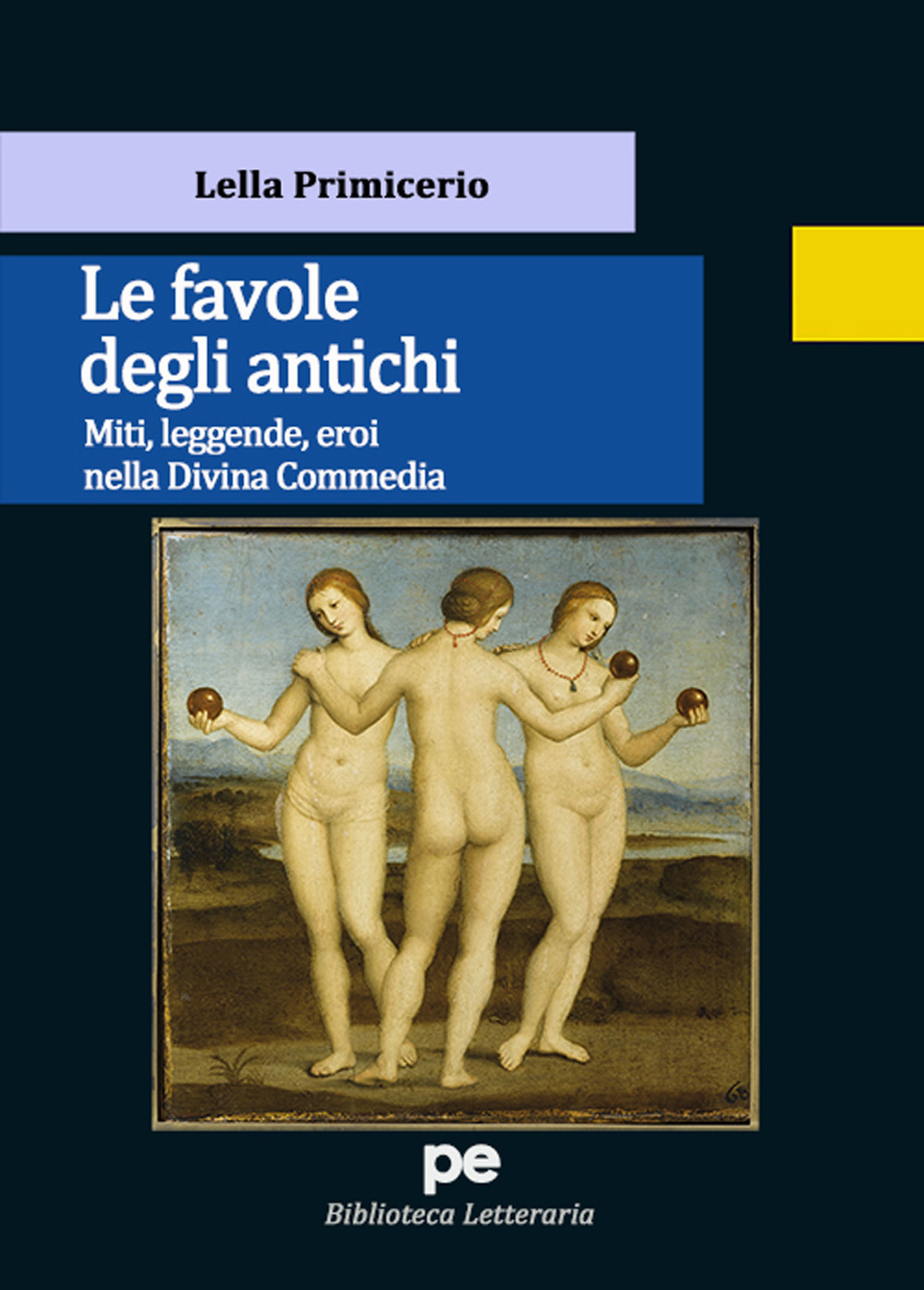 Le favole degli antichi. Miti, leggende, eroi nella Divina Commedia