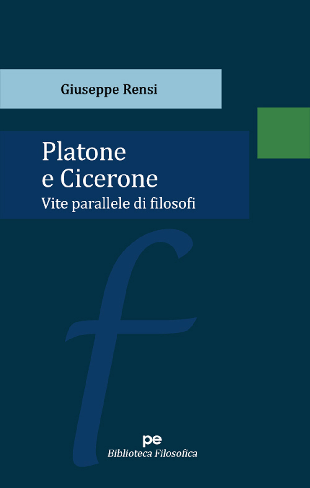 Platone e Cicerone. Vite parallele di filosofi