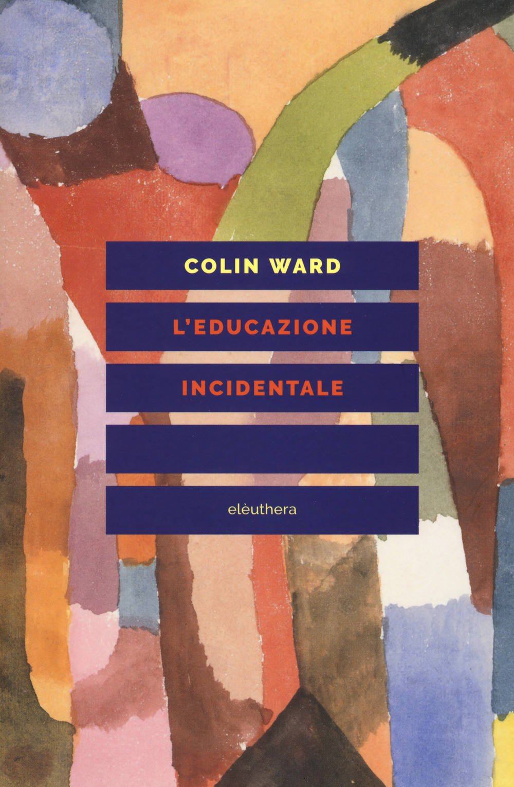 L'educazione incidentale