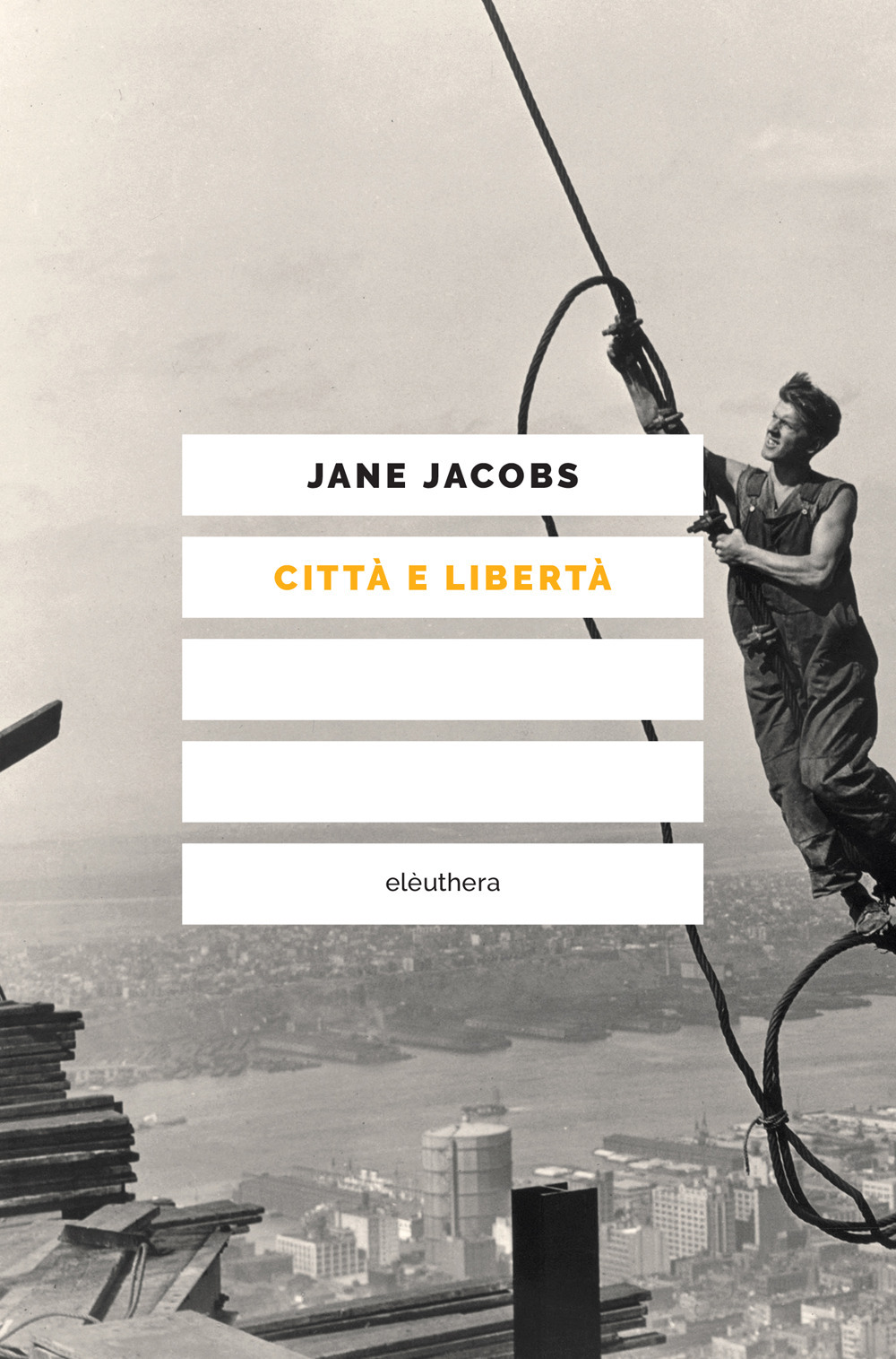 CITTÀ E LIBERTÀ - Jacobs Jane - 9788833020709