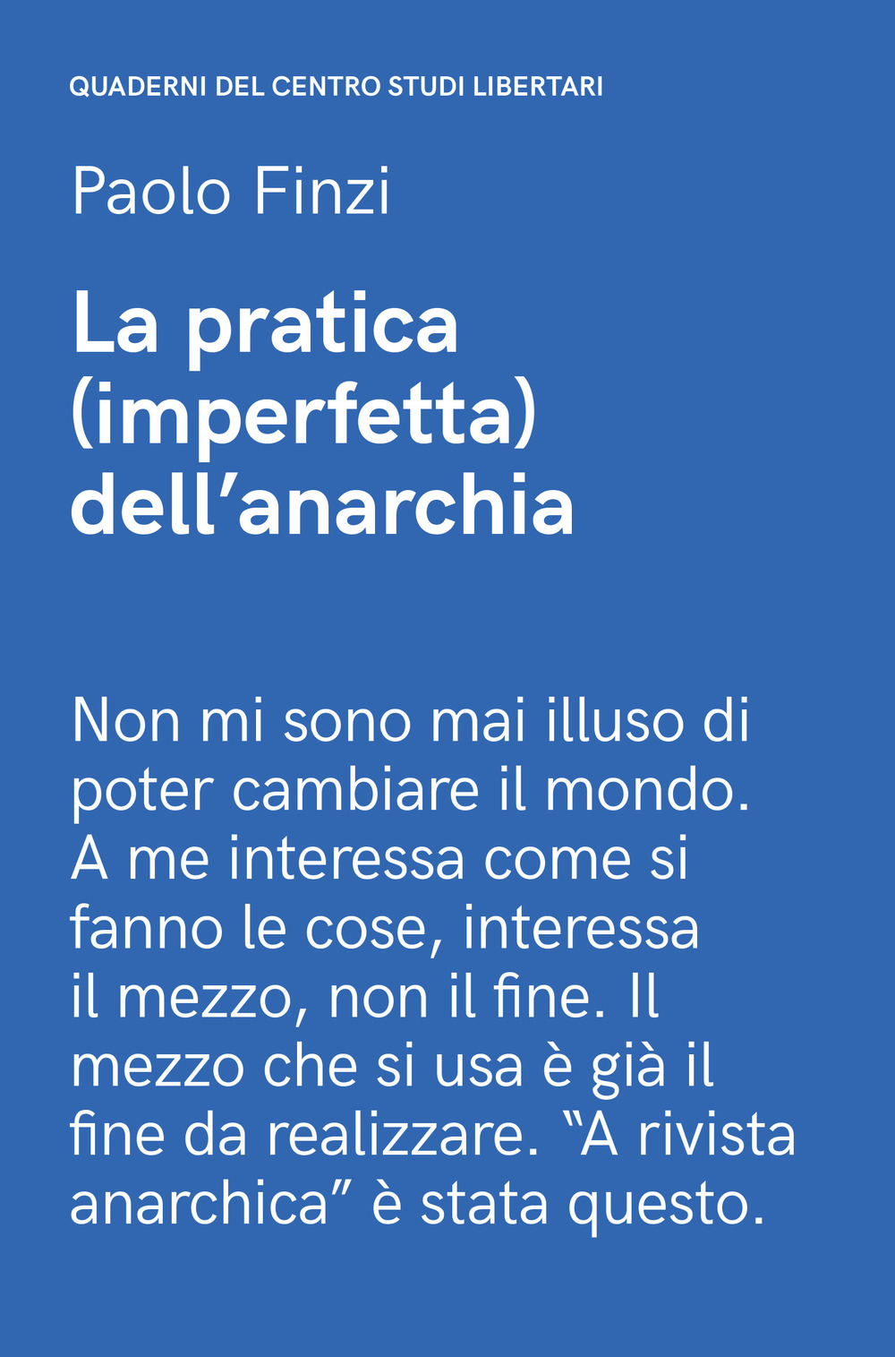 PRATICA (IMPERFETTA) DELL'ANARCHIA (LA) - Finzi Paolo - 9788833021485