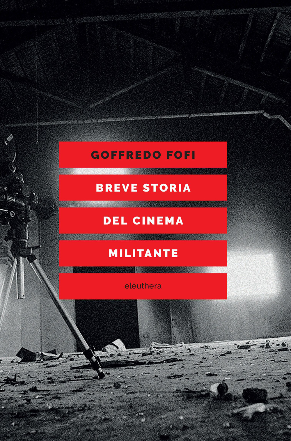 Breve storia del cinema militante