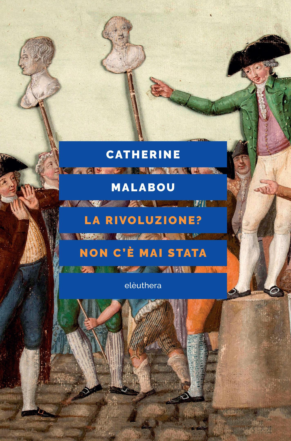 La rivoluzione? Non c'è mai stata