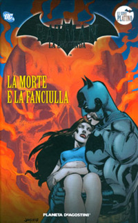 Batman. Il cavaliere oscuro. Vol. 30: La morte e la fanciulla