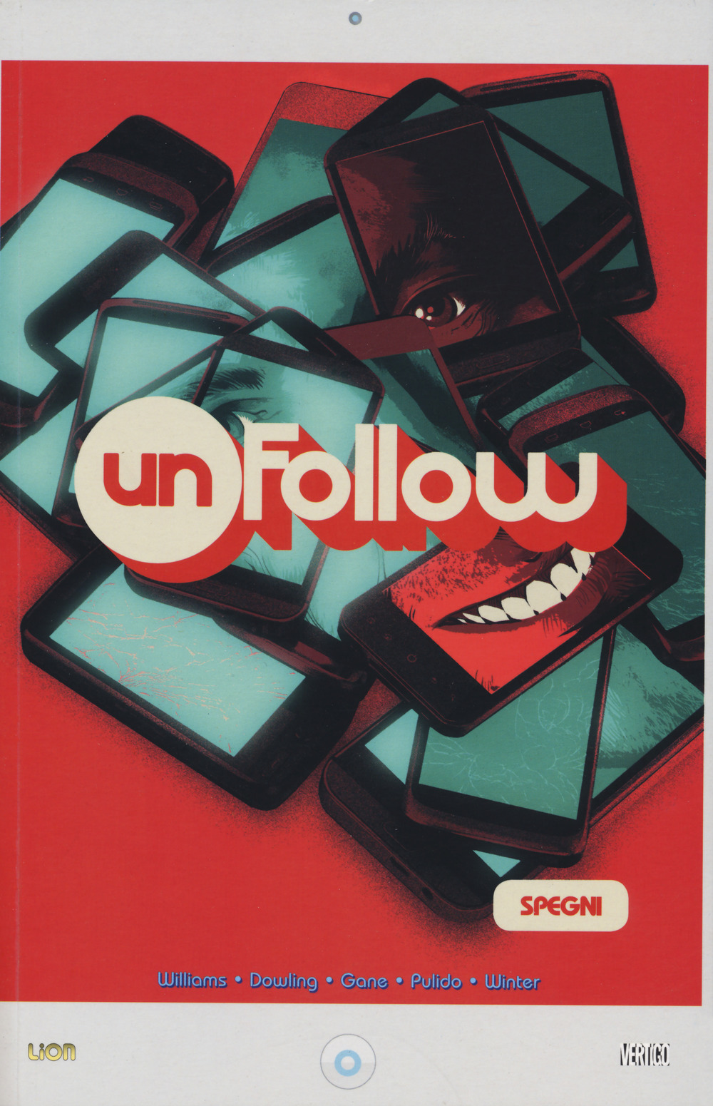 Unfollow. Vol. 3: Spegni