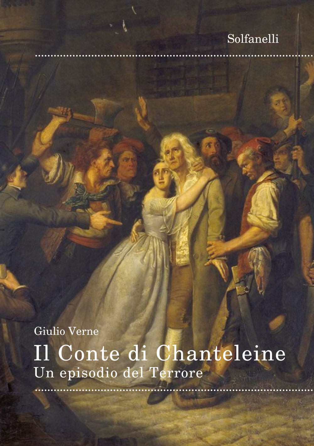 Il Conte di Chanteleine. Un episodio del Terrore