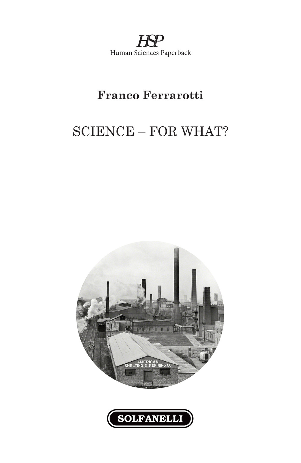 Science, for what?