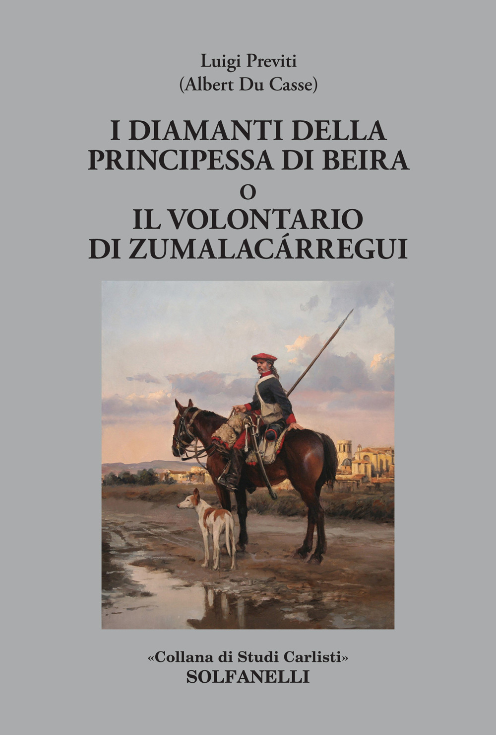 I diamanti della principessa di Beira o Il volontario di Zumalacárregui